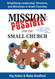 Mission Possible for the Small Church: Simplifying leadership
