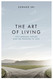 The Art of Living: The Cardinal Virtues and the Freedom to Love