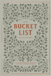 Our Bucket List Adventures: Plan Your Life Dreams as a Couple and