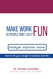 Make Work Fun So People Don't Quit: How To Hit Your Target In