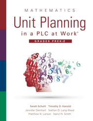 Mathematics Unit Planning in a PLC at Work Grades PreK-2