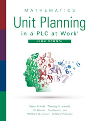 Mathematics Unit Planning in a PLC at Work High School