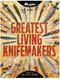 Greatest Living Knifemakers