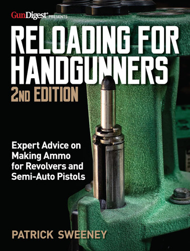 Reloading for Handgunners
