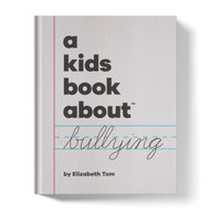 A Kids Book About Bullying
