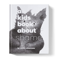 A Kids Book About Shame
