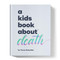 A Kids Book About Death