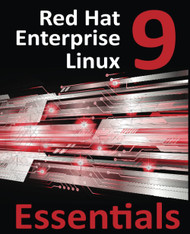 Red Hat Enterprise Linux 9 Essentials: Learn to Install Administer