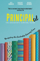 Principaled: Navigating the Leadership Learning Curve