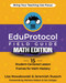 The EduProtocol Field Guide Math Edition: 15 Student-Centered Lesson