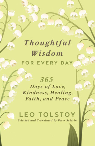 Thoughtful Wisdom for Every Day: 365 Days of Love Kindness Healing