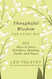 Thoughtful Wisdom for Every Day: 365 Days of Love Kindness Healing