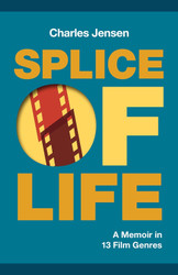Splice of Life: A Memoir in 13 Film Genres