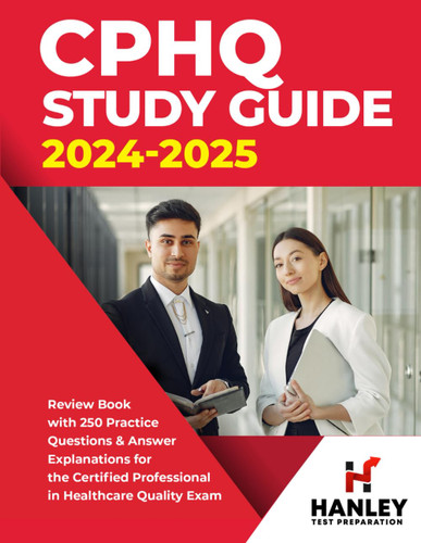 CPHQ Study Guide 2024-2025