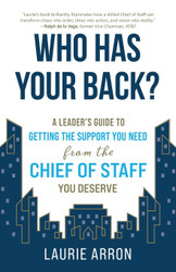 Who Has Your Back?: A Leader's Guide to Getting the Support You Need