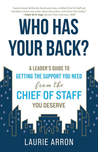 Who Has Your Back?: A Leader's Guide to Getting the Support You Need