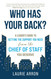 Who Has Your Back?: A Leader's Guide to Getting the Support You Need