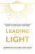 Leading with Light: Choosing Conscious Leadership When You're Ready