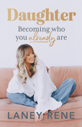 Daughter: Becoming Who You Already Are