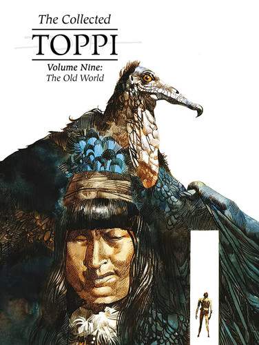 The Collected Toppi Vol 9: the Old World (Collected Toppi Hc)