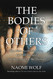 Bodies of Others: The New Authoritarians COVID-19 and the War Against