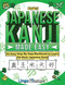 Japanese Kanji Made Easy: An Easy Step-By-Step Workbook to Learn More