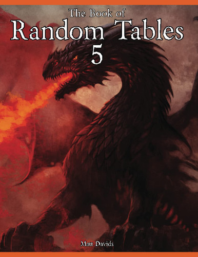 The Book of Random Tables 5: Fantasy Role-Playing Game Aids for Game
