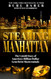 Stealing Manhattan: the Untold Story of America'S Billion Dollar Gem