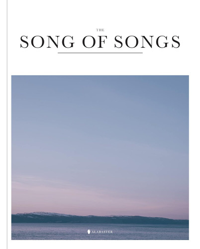 Book of Song of Songs - Alabaster Bible