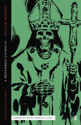 A Reformed Catholic (Christian Heritage Series)