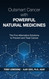 Outsmart Cancer with Powerful Natural Medicines