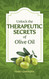 Unlock the THERAPEUTIC SECRETS of Olive Oil