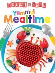Yummy! Mealtime - Touch and Feel Board Book - Sensory Board Book
