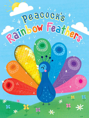 Peacock's Rainbow Feathers - Touch and Feel Board Book - Sensory