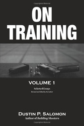 On Training: Volume 1