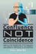 Confluence Not Coincidence