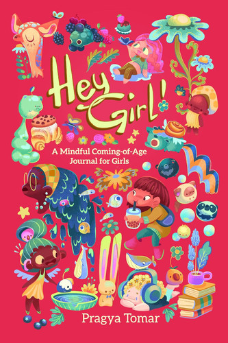Hey Girl! Mindful Coming-of-Age Journal for Girls