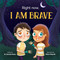 Right Now I Am Brave - Social Emotional Book for Kids Ages 3-8 that