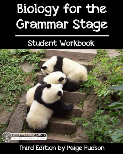 Biology for the Grammar Stage Student Workbook: by Paige Hudson