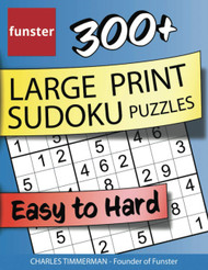 Funster 300+ Large Print Sudoku Puzzles Easy to Hard: Sudoku puzzle
