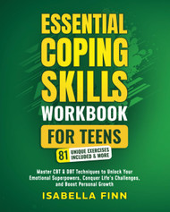 Essential Coping Skills Workbook for Teens