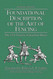 Foundational Description of the Art of Fencing: The 1570 Treatise of