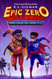 Epic Zero Books 10-12: Epic Zero Collection