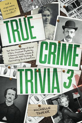 True Crime Trivia 3: Test Your Knowledge of Serial Killers Unsolved