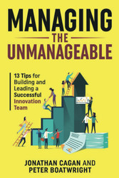 Managing the Unmanageable: 13 Tips for Building and Leading a