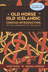 Old Norse - Old Icelandic: Concise Introduction to the Language of