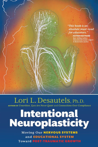 Intentional Neuroplasticity Intentional Neuroplasticity