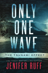 Only One Wave: The Tsunami Effect (FBI and CDC Medical Thriller)