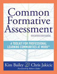 Common Formative Assessment: A Toolkit for Professional Learning