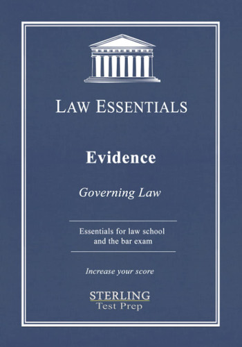 Evidence Law Essentials Evidence Law Essentials